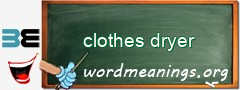 WordMeaning blackboard for clothes dryer